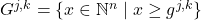 G^{j,k} = \{x \in \mathbb{N}^n \mid x \ge g^{j,k}\}