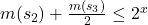 m(s_2) + \frac{m(s_3)}{2} \le 2^x 