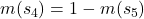 m(s_4) = 1 - m(s_5)