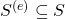 S^{(e)} \subseteq S