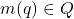 m(q) \in Q