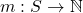 m: S \to \mathbb{N}