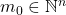 m_0 \in \mathbb{N}^n