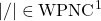 |&middot;/&middot;| \in \text{WPNC}^1